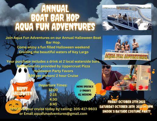 Halloween boat bar crawl. Oct 27th and oct 28th 
3054179603. Reserve you cruise. Slots are running out.