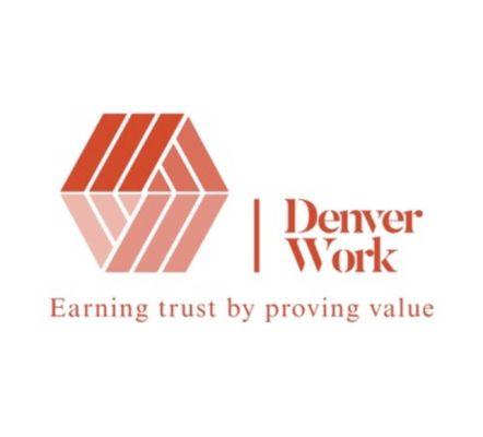 Denver Work  Earing trust by Proving Value