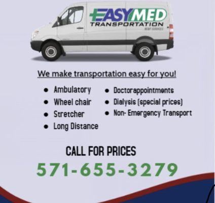 "Our vehicles are certified with wheelchair and stretcher capabilities. EASYMED Non-emergency Medical Transportation provides you