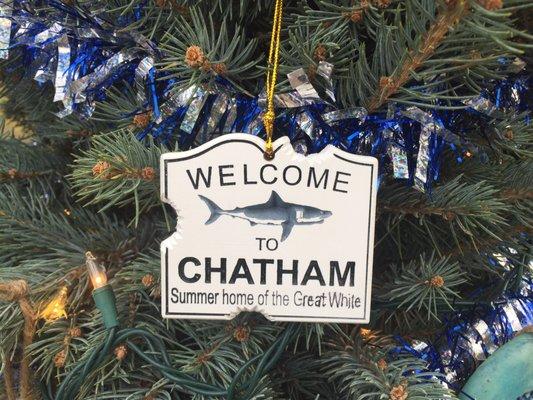 Possibly the Coolest Ever sign "Welcome To Chatham Summer Home of the Great White" - now in Christmas Tree decoration size!