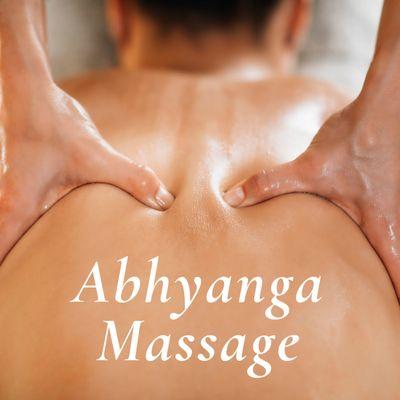 Abhyanga Oil Massage for Mind-Body Relaxation, Detoxification and Rejuvenation