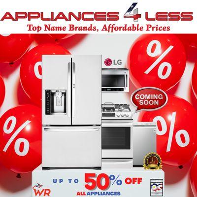 Grand Opening Coming Soon! 50% Off All Appliances!