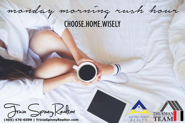 Don't like your morning commute? Let's change that! (405) 476-6599 or TriciaSpivey@ymail.com