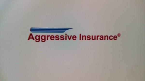 Aggressive Insurance