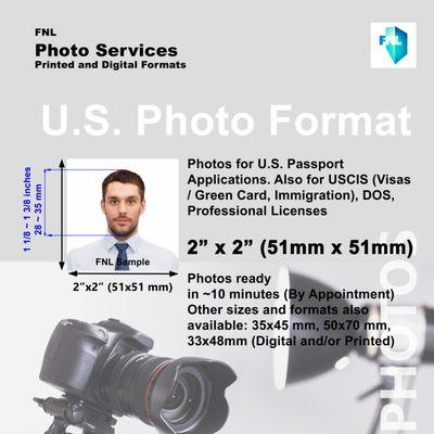 Photo Service: U.S. Passport format. 2" x 2" (51 x 51mm)