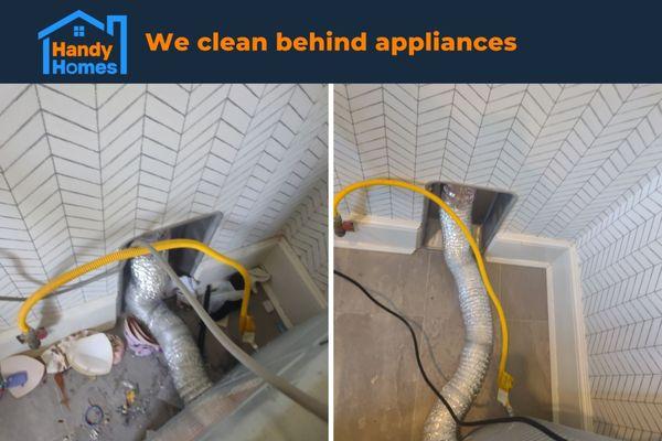 We clean behind appliances