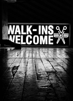 Walk-ins always welcome