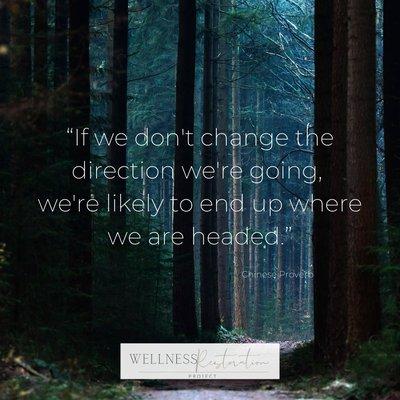 Making changes now impacts our destination in health and wellness