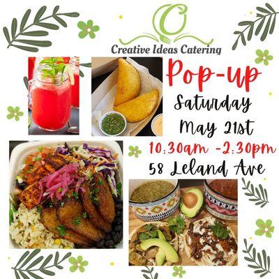 Creative Ideas Catering Next Pop-Up Saturday 5/21 10:30am-2:30pm
58 Leland Ave