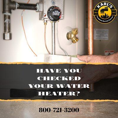 Have you checked your water heater after the cold winter? Call Karl's to assist with your service, repairs or even installation!