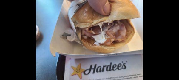 Hardee's has the best Hot Ham And Cheese Sandwich I've ever had.