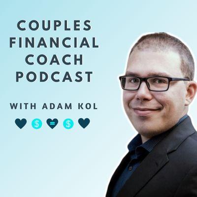 Adam hosts The Couples Financial Coach Podcast, which covers money and marriage, relationships and finances, budgeting, buying a home & more