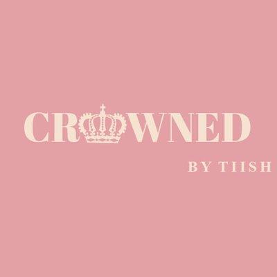 Crowned by Tiish