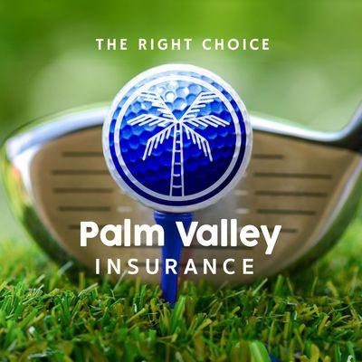 The Right Choice.
Palm Valley Insurance.