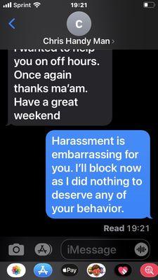 Still needs to text after I explicitly said to stop texting. Couldn't even block him in time.