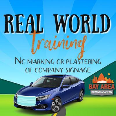 Bay Area Driving Academy vehicles are never marked or plastered with company signage.