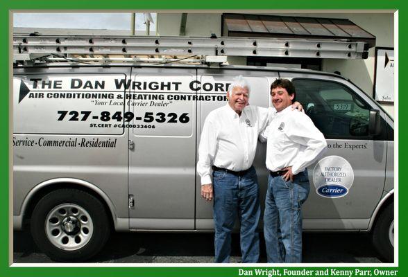 Dan Wright-Founder and Kenny Parr- current owner in 2011