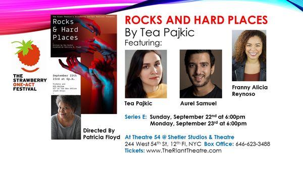 ROCKS AND HARD PLACES by Tea Pajkic, 9/22 & 9/23 at 6pm at Theatre 54 @ Shetler Stuidos & Theatres, 244 W 54th St, 12 Fl, NYC.