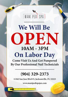 WE WILL BE OPEN ON LABOR DAY

Address: 11362 San Jose Blvd #5, Jacksonville, FL 32223
Phone: (904) 329-2373
https://manipedispajax.com/