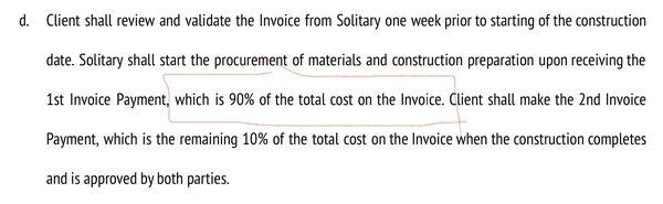 They charge 90% cost upfront - made you hard to argue prices or make changes to the plan or even switch to other contractors.