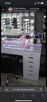 This is what I ordered, from the store with led lights I said the table with all the nobs in the drawers and the lights all turned on!!!