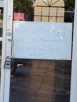 Temporarily closed for remodeling