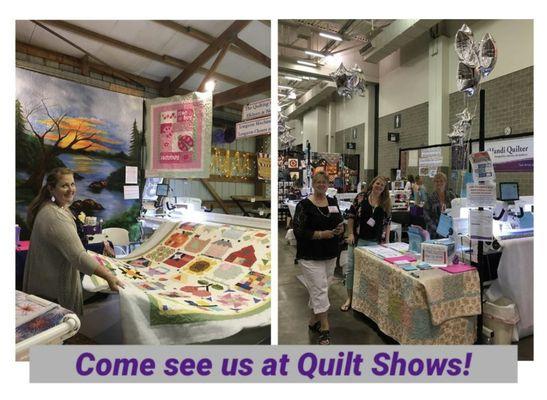 We travel to quilt shows all over Wisconsin and Illinois!