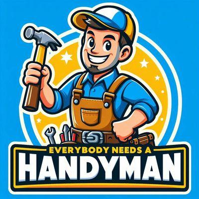 Everybody Needs A Handyman