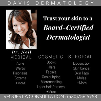 Dr. Noll is a board-certified dermatologist, residency trained in all aspects of skin care.