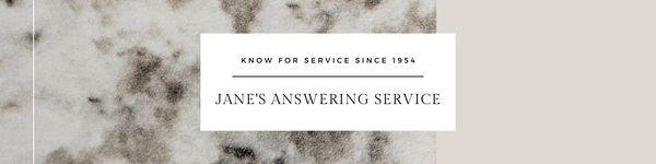 Jane's Answering Service - Known for service since 1954