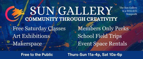 Find something you love to do at the Sun Gallery!