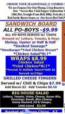 Website menu stating ALL po'boys are $9.99; however, menu inside says they're $13.99. I wouldn't eat another one if it were free.