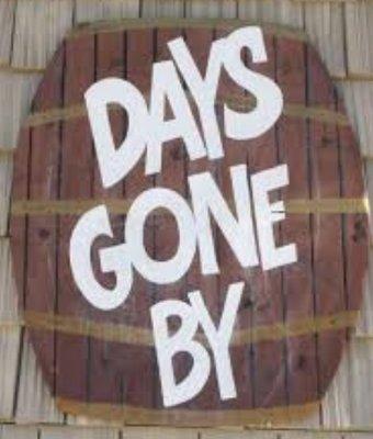 Days Gone By