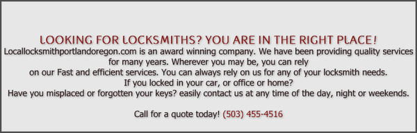 If you need help now, we're the best company to call. If you need a locksmith, do give us a call at (503) 455-4516.