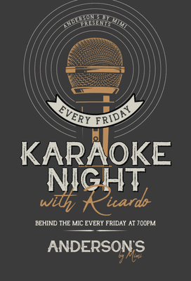 Karaoke with Ricardo on the Mic. Every Friday from 7pm to 11pm!