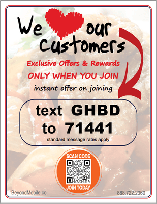 We Love Our Customers :: text GHBD to 71441 for online order discounts and more