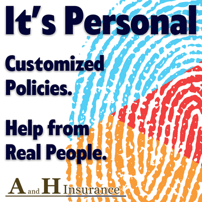 At A and H Insurance you get personal service and help from real people who care about your needs.