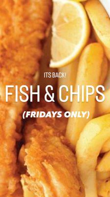 FISH & CHIPS NOW AVAILABLE