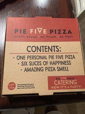 BYO Up to 5 Toppings - inside this box is my delicious Pie Five Pizza. I did the build your own