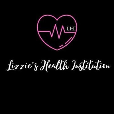 Lizzie’s Health Institution