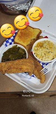 Catfish, Collard Greens and Mac and Cheese.