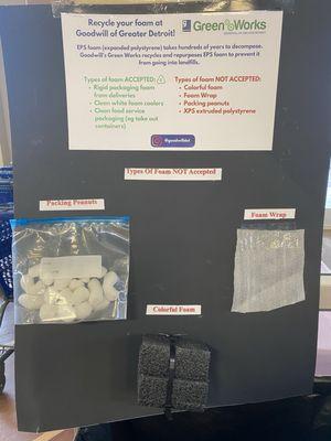 Donate your clean foam containers and ridged packing foam at this Goodwill. Recycling bin located just inside the main entrance doors.