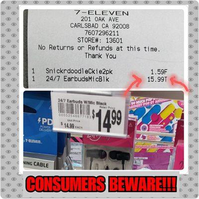 BEWARE: They charge more than what their barcode indicates. Check prices before paying. You won't get your money back after you pay.