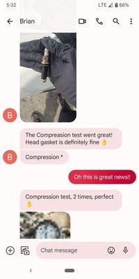 This is a part of the conversation I had with my mechanic throughout the day.  He kept me updated through every step.