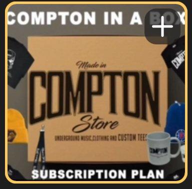 You get 2 boxes a month of Made in Compton Store items for well over $100 at only $39.99 plus tax and shipping. Pick up is available too.