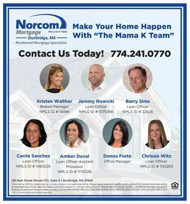 Meet the members of the Norcom Mortgage-Sturbridge "Mama K Team"