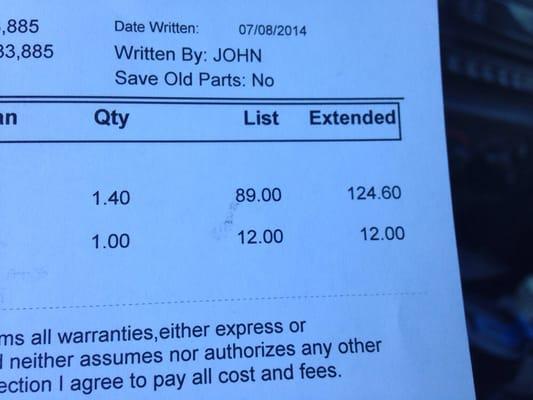 They had my car for 45 minutes and charged me for 1.4 hours. When I asked why he told me that was their minimum.