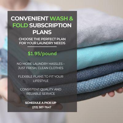 Now offering Wash and Fold with scheduled pick-up and delivery. Starting rate at $1.95/pound.