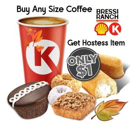 It's pumpkin-spiced season!
CELEBRATE the NEW SEASON
Buy Any Size Coffee 
Get a Single Serve Hostess Item
-- Only $1 --