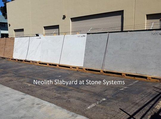 Neolith Slabyard at Stone Systems San Diego